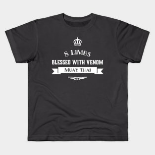 8 Limbs Blessed With Venom Kids T-Shirt